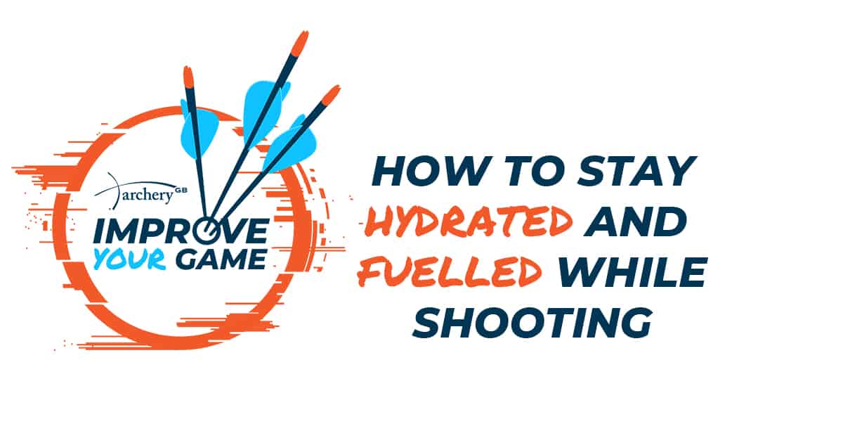 Improve Your Game - How to stay hydrated and fuelled while shooting