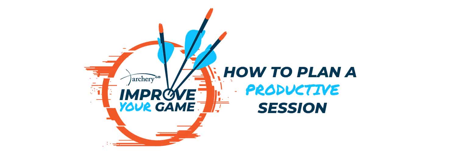 Improve Your Game - How to plan a productive session