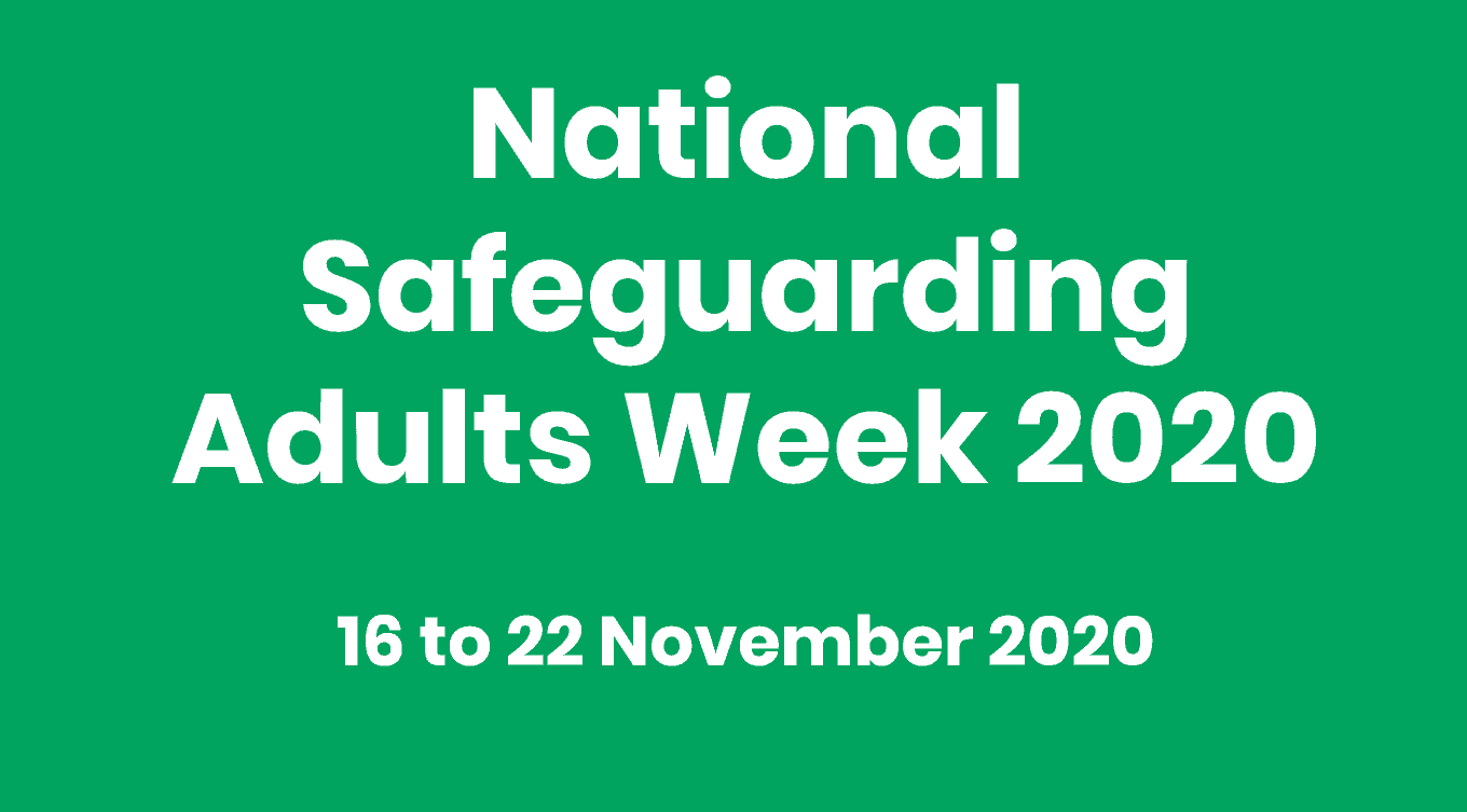 National Safeguarding Adults Week: 16-22 November