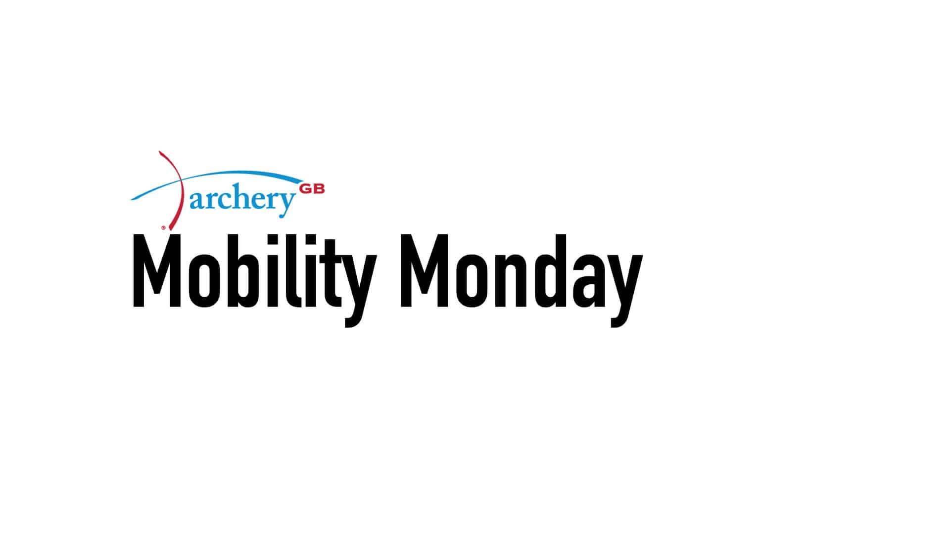 Why is Mobility Monday important for archery?